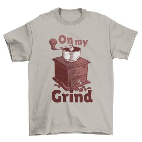 Manual Coffee Grinder Quote T-shirt - Elite Edge Coffee Company